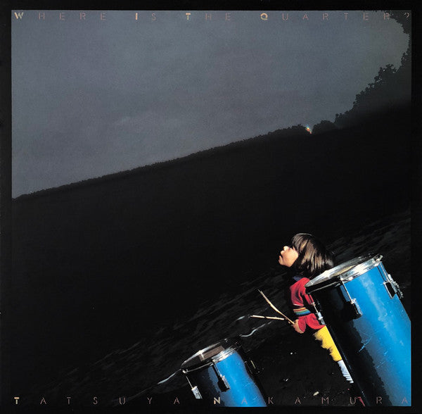 Tatsuya Nakamura (2) : Where Is The Quarter? (LP, Album)