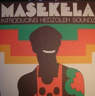 Masekela* Introducing Hedzoleh Soundz : Masekela Introducing Hedzoleh Soundz (LP, Album, Gat)