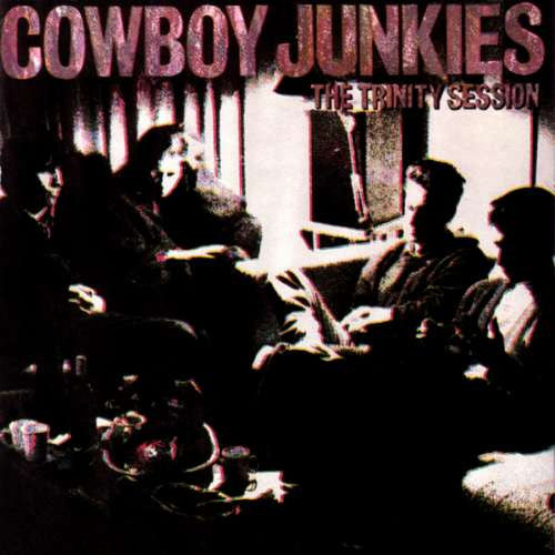 Cowboy Junkies : The Trinity Session (LP, Album)