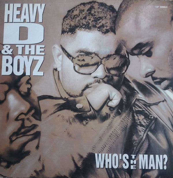 Heavy D. & The Boyz : Who's The Man? (12")