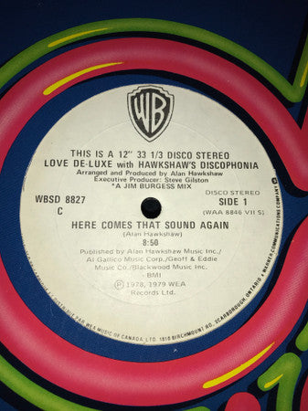 Love De-Luxe With Hawkshaw's Discophonia : Here Comes That Sound Again / Let Me Make It Up To You (12")