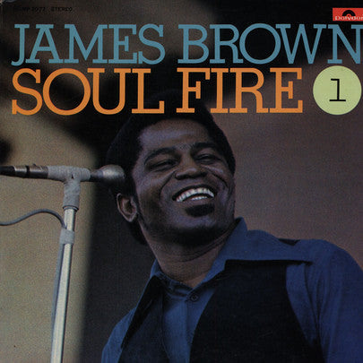 James Brown & The Famous Flames : Soul Fire / James Brown Vol. 1 (LP, Comp)