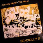 Schoolly D : Saturday Night! The Album (LP, Album)