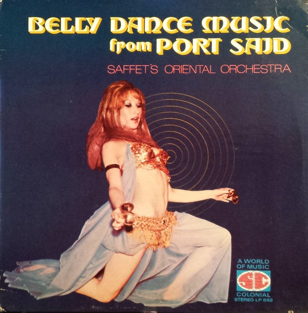 Saffet's Oriental Orchestra : Belly Dance Music From Port Said (LP, Album)