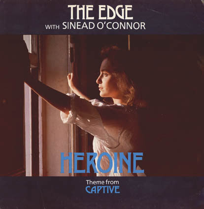 The Edge With Sinéad O'Connor : Heroine (Theme From Captive) (12", Single)