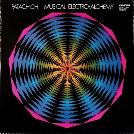 Iván Patachich : Musical Electro-Alchemy (LP)