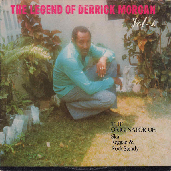 Derrick Morgan : The Legend Of Derrick Morgan (LP, Album)