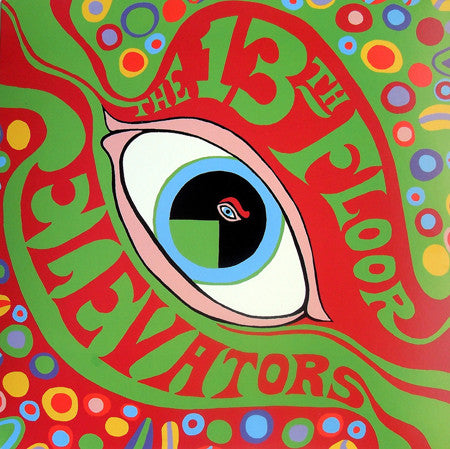 13th Floor Elevators : The Psychedelic Sounds Of The 13th Floor Elevators (LP, Album, Mono, RE + LP, Album, RE, RM + Gat)