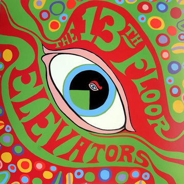 13th Floor Elevators : The Psychedelic Sounds Of The 13th Floor Elevators (LP, Album, Mono, RE + LP, Album, RE, RM + Gat)