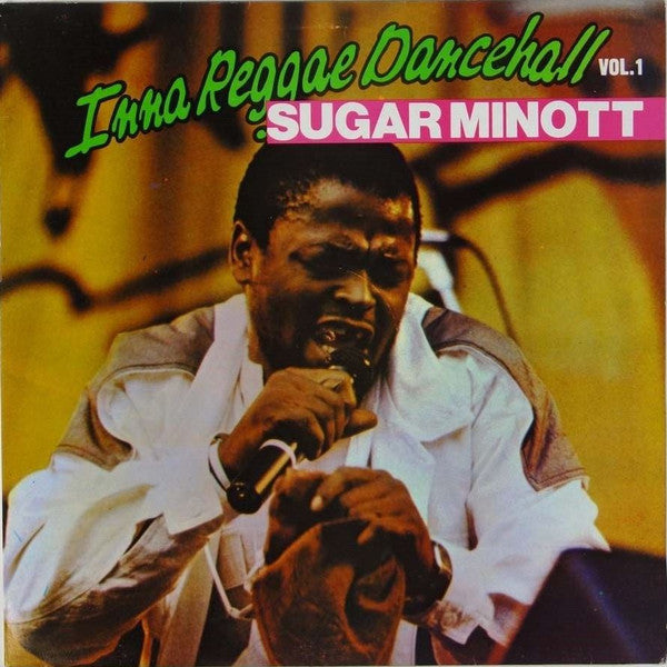 Sugar Minott : Inna Reggae Dancehall Vol.1 (LP, Album)