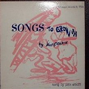 Ramblin' Jack Elliott : Songs To Grow On By Woody Guthrie (LP, Mono)