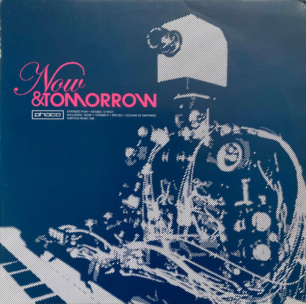 Phace : Now & Tomorrow (2x12", EP)