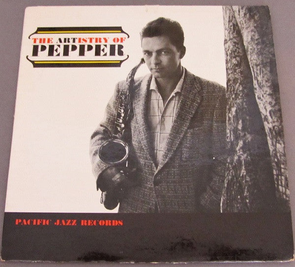 Art Pepper : The Artistry Of Pepper (LP, Album, Mono)