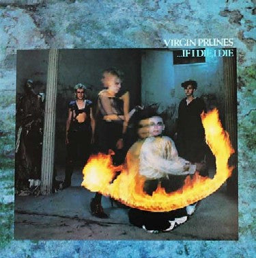 Virgin Prunes : ...If I Die, I Die (LP, Album)