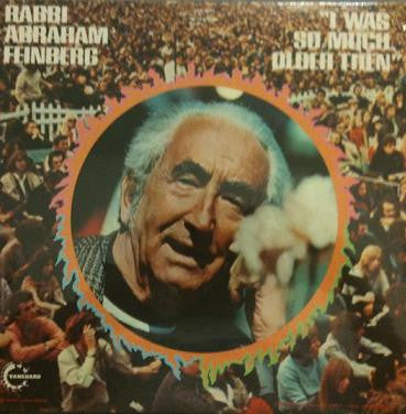 Rabbi Abraham Feinberg : I Was So Much Older Then (LP, Album)