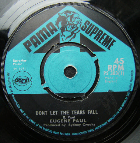 Eugene Paul (2) : Dont Let The Tears Fall / Another Saturday Night (7")