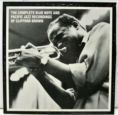 Clifford Brown : The Complete Blue Note And Pacific Jazz Recordings Of Clifford Brown (5xLP + Box, Comp, Ltd, Num)