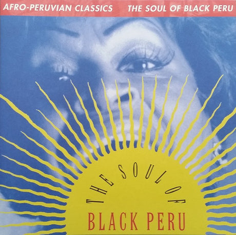 Various : Afro-Peruvian Classics: The Soul Of Black Peru (LP, Comp)