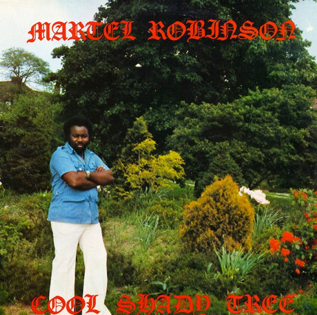 Martel Robinson : Cool Shady Tree (LP, RE)