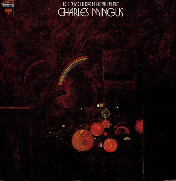 Charles Mingus : Let My Children Hear Music (LP)