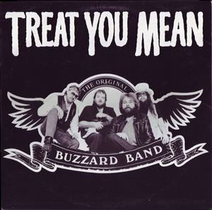 The Original Buzzard Band : Treat You Mean (LP, Album)