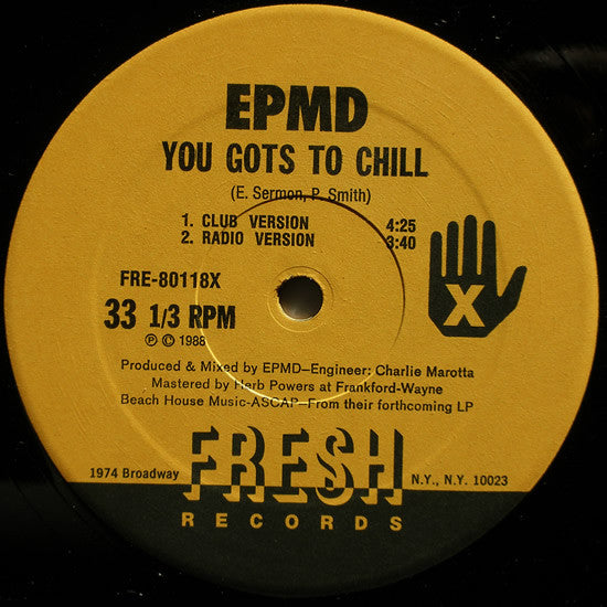 EPMD : You Gots To Chill (12")