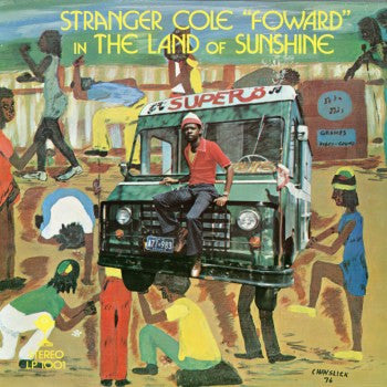 Stranger Cole : "Forward" In The Land Of Sunshine (LP, Album)