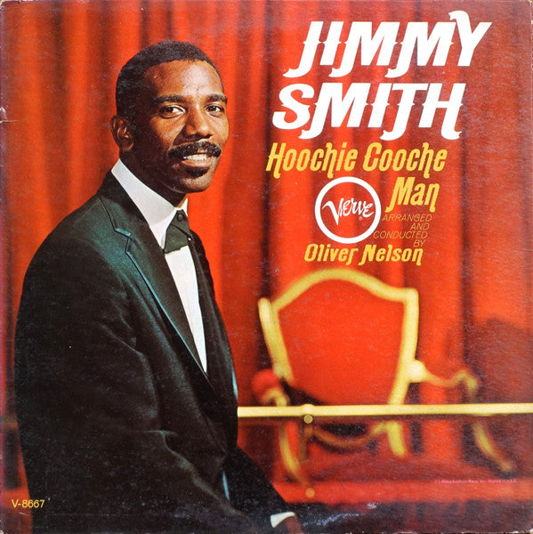Jimmy Smith Arranged And Conducted By Oliver Nelson : Hoochie Cooche Man (LP, Mono, Gat)