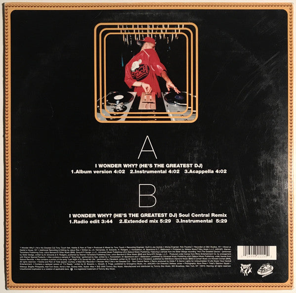 Tony Touch Feat. Total : I Wonder Why? (He's The Greatest DJ) (12")