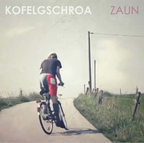 Kofelgschroa : Zaun (2xLP, Album)