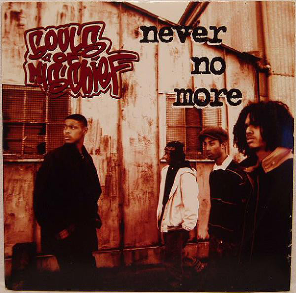Souls Of Mischief : Never No More (12")