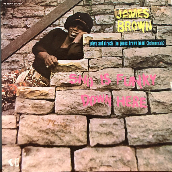 James Brown Plays And Directs The James Brown Band : Sho Is Funky Down Here (LP, Album)