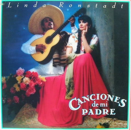 Linda Ronstadt : Canciones De Mi Padre (LP, Album)