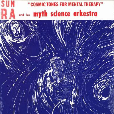 The Sun Ra Arkestra : Cosmic Tones For Mental Therapy (LP, Album, RE, Unofficial)