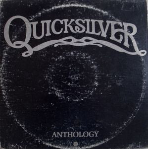 Quicksilver Messenger Service : Anthology (2xLP, Comp)