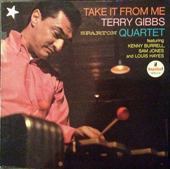 Terry Gibbs Quartet : Take It From Me (LP, Album, Mono, Gat)
