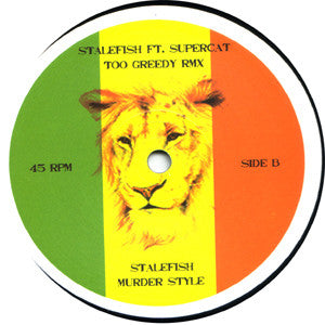 Stalefish : Too Greedy (Rmx) / Murder Style (12")