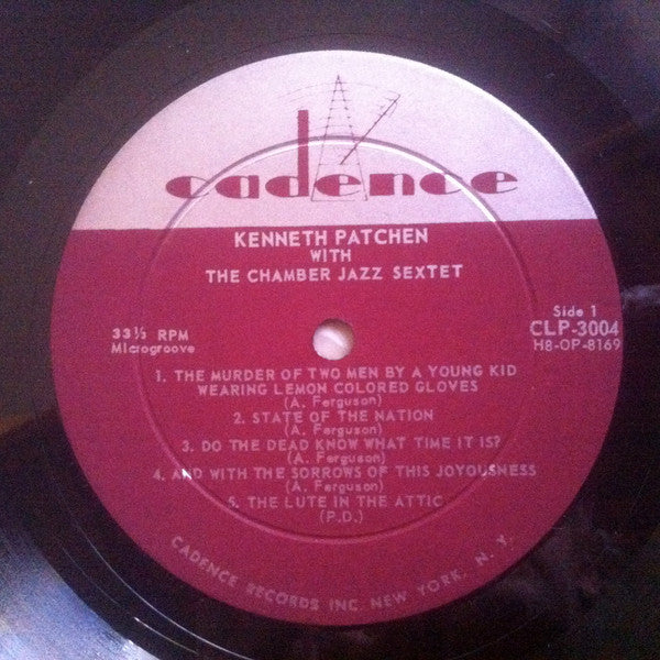 Kenneth Patchen with Chamber Jazz Sextet : Reads His Poetry with the Chamber Jazz Sextet (LP, Album, Mono)