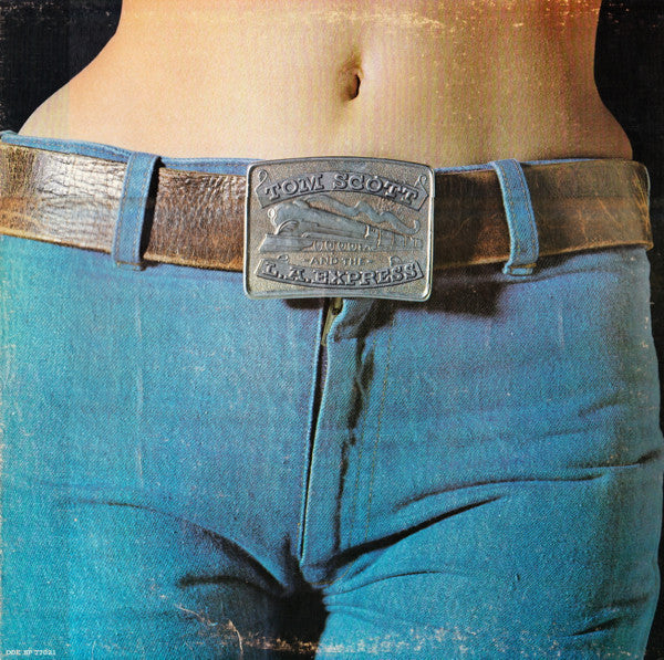 Tom Scott And The L.A. Express : Tom Scott And The L.A. Express (LP, Album)