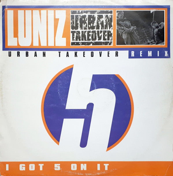 Luniz : I Got 5 On It (Urban Takeover Remix) (12")