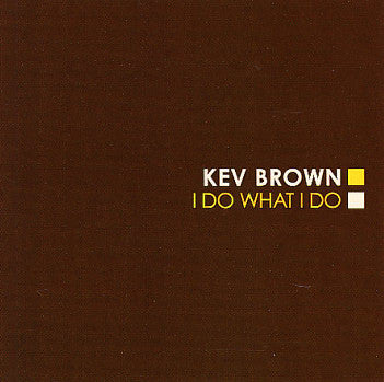 Kev Brown : I Do What I Do (2xLP, Album)