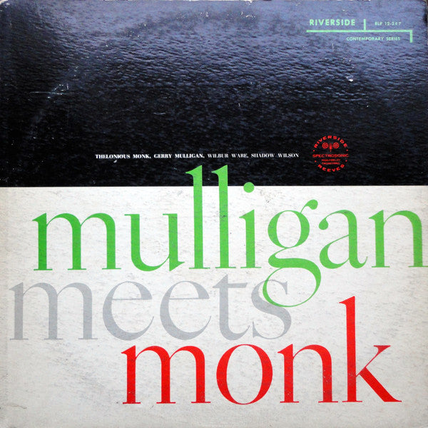 Thelonious Monk And Gerry Mulligan : Mulligan Meets Monk (LP, Album, Mono)