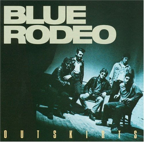 Blue Rodeo : Outskirts (LP, Album)