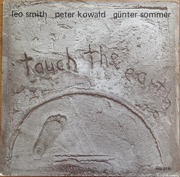 Wadada Leo Smith, Peter Kowald, Günter Sommer : Touch The Earth (LP)