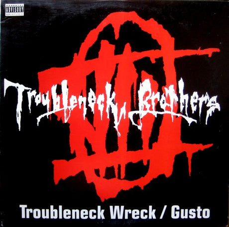 The Troubleneck Brothers : Troubleneck Wreck / Gusto (12")