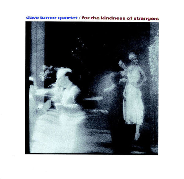 Dave Turner Quartet : For The Kindness Of Strangers (LP, Album)