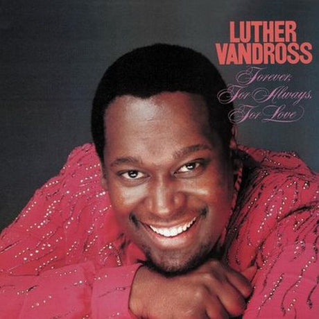 Luther Vandross : Forever, For Always, For Love (LP, Album)