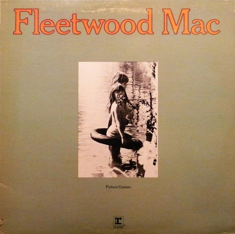 Fleetwood Mac : Future Games (LP, Album, RE)