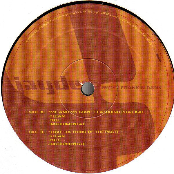 Jay Dee presents Frank-N-Dank : Me And My Man / Love (A Thing Of The Past) (12")