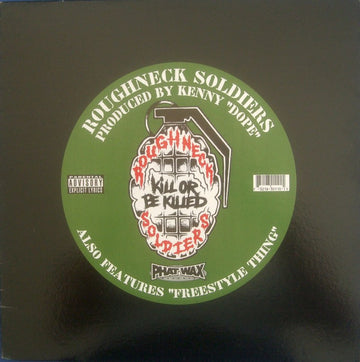 Roughneck Soldiers : Kill Or Be Killed / Freestyle Thing (12")